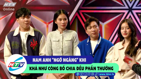 Xem Show CLIP HÀI Nam Anh "ngỡ ngàng" khi Khả Như công bố chia đều phần thưởng HD Online.